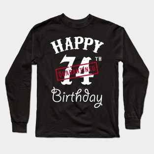 Happy 74th Quarantined Birthday Long Sleeve T-Shirt